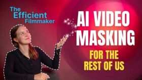 فیلمساز کارآمد: ماسک‌گذاری ویدیو با هوش مصنوعی برای همه‌ی ما (همراه با زیرنویس فارسی)