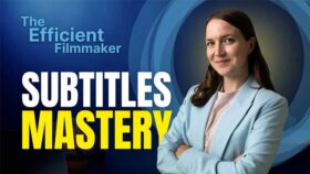 فیلمساز کارآمد: تسلط بر ساخت زیرنویس (همراه با زیرنویس فارسی)